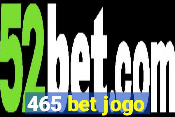 465 bet jogo